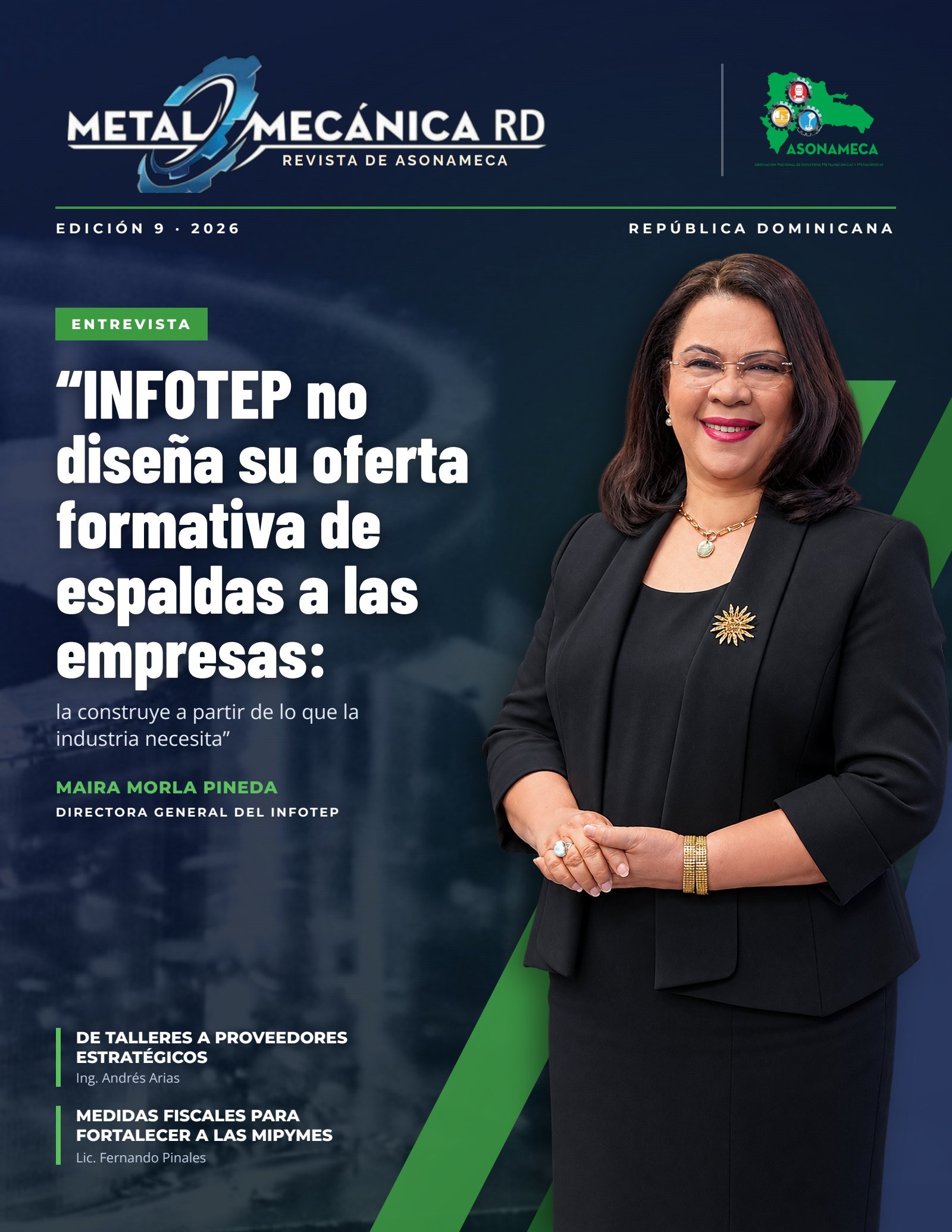 Portada de la Revista METALMECÁNICARD, Edición 9 · 2026: entrevista a Maira Morla Pineda, directora general del INFOTEP